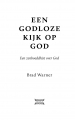 godloze kijk op God