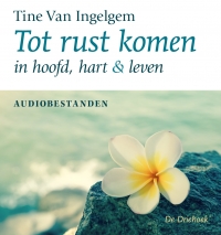 Tot rust komen (audio) - voorzijde