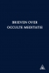 Brieven over occulte meditatie*