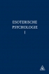 Esoterische psychologie I*
