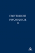 Esoterische psychologie II*