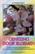 Genezing door bloemen*