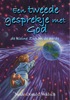 tweede gesprekje met God