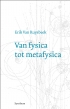 Van fysica tot metafysica