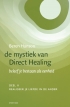 mystiek van Direct Healing, deel 2