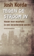 Tegen de stroom in